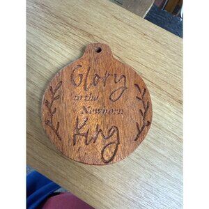 Handcrafted Wooden Ornament With "Glory To The Newborn King" Engraving